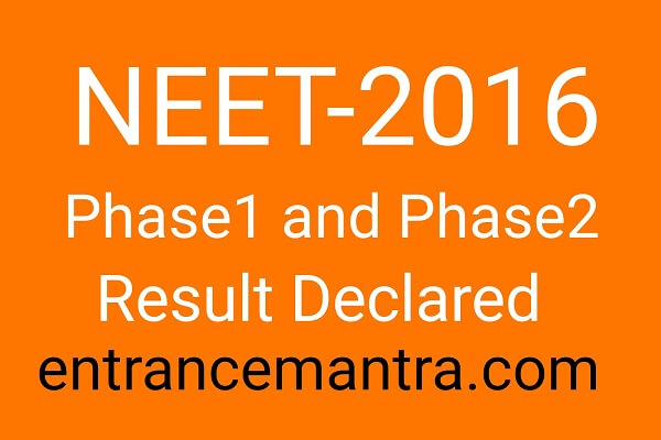 NEET-Phase1-Phase2-2016-Result Deaclared